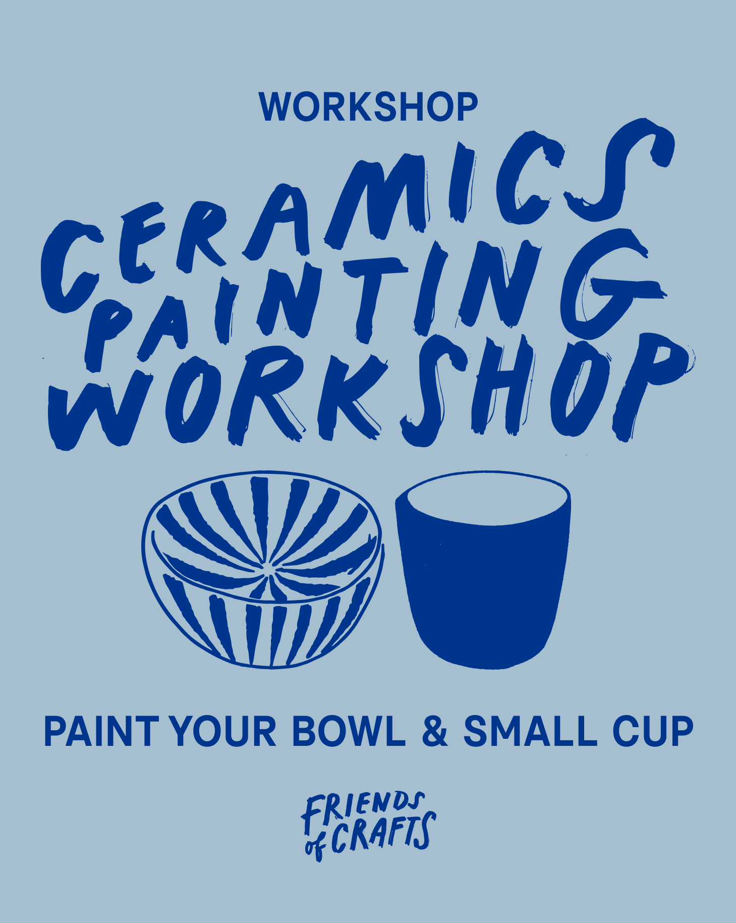 Ceramic Painting Workshop - Bowl & Small Cup